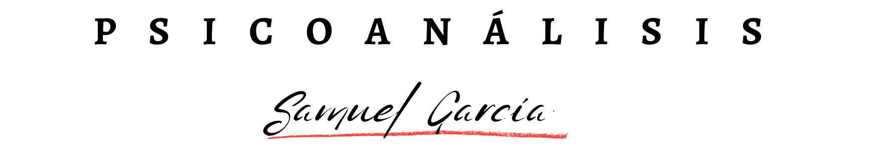 Psicoanálisis SAMUEL GARCIA